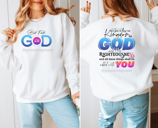 Seek Ye First The Kingdom of God Christian Crewneck Sweater